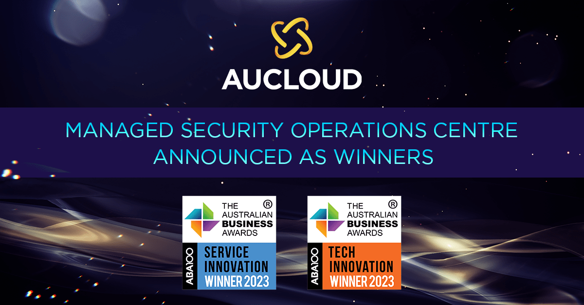 AUCloud wins 2023 Australian Business Awards for Security Operations Centre (SOC) Innovation